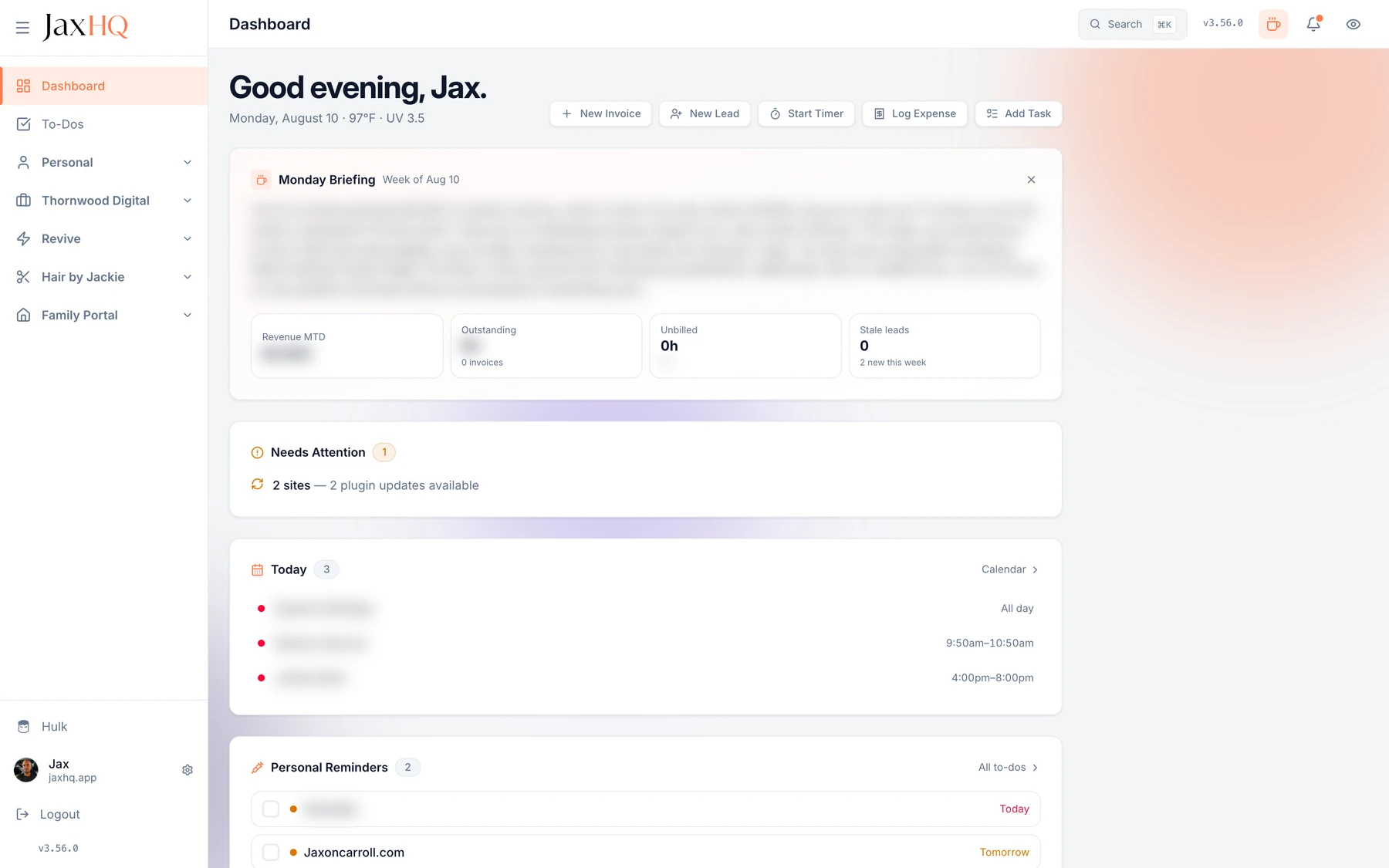 The real JaxHQ dashboard: Monday briefing, revenue tiles, site fleet alerts and calendar, with private data blurred